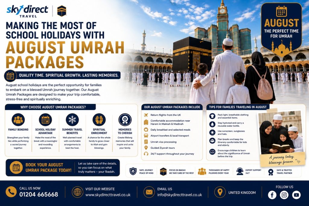 Making the Most of School Holidays with August Umrah Packages
