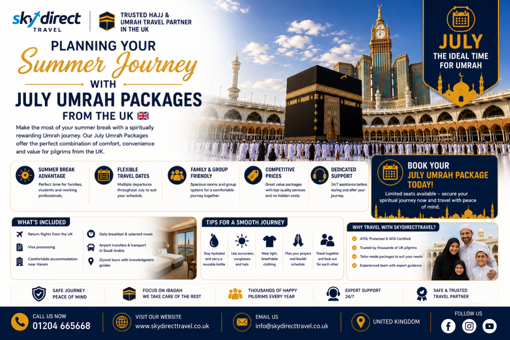 Planning Your Summer Journey with July Umrah Packages from the UK